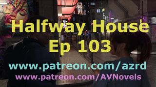 Halfway House 103