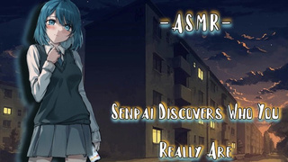 ASMR| [EroticPlay] Senpai Discovers Who You Really Are [F4M]