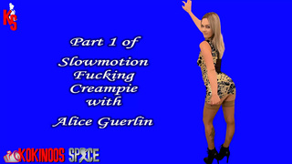 Part 1 of Fucking with Alice Guerlin. All in Slow Motion, to Allow You to See the Penetrations Well. at Kokinoos Space
