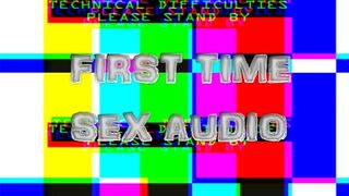 First Time Sex Audio