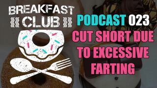 BC PODCAST 023 - CUT SHORT DUE TO EXCESSIVE FARTING
